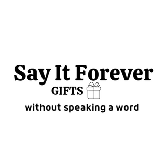 Say it forever gifts