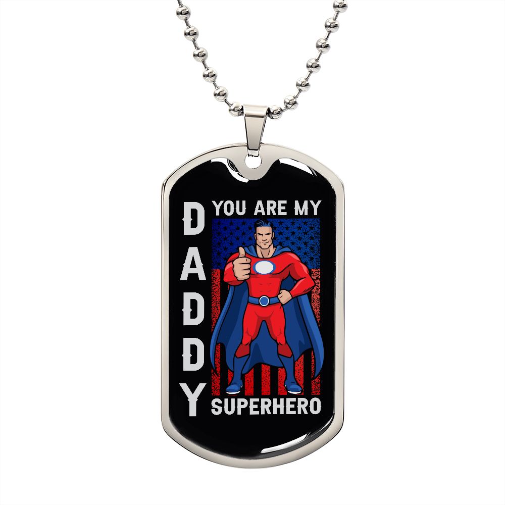 Gift For Daddy You Are My Superhero