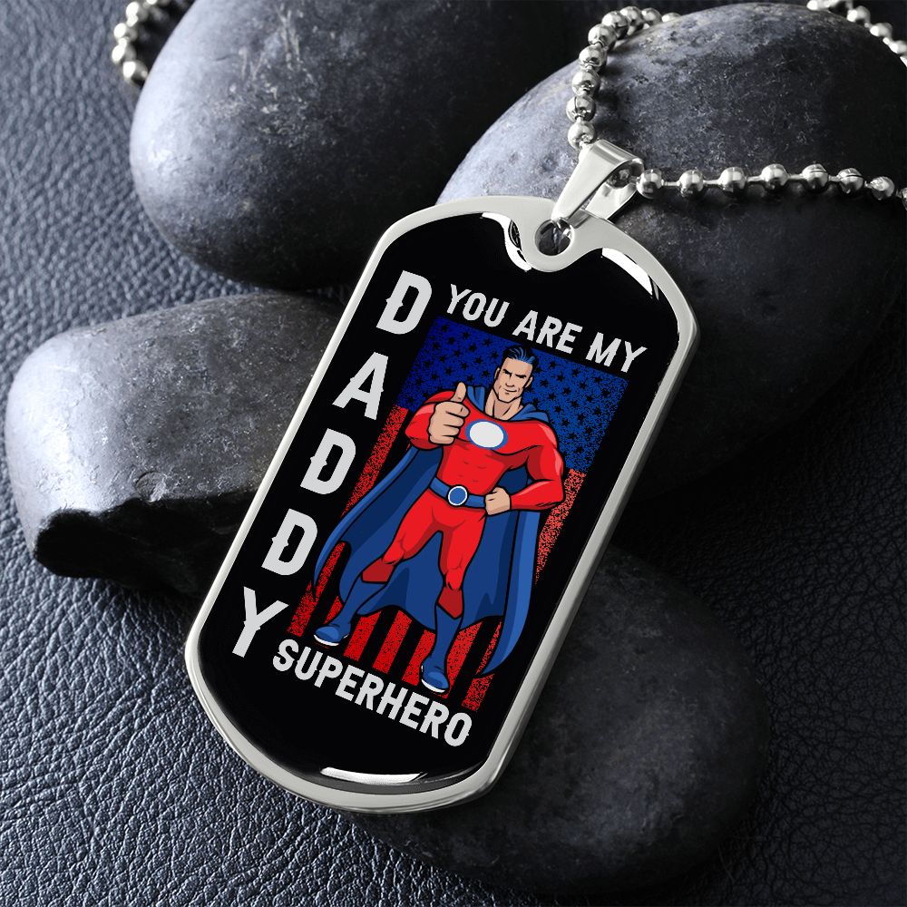 Gift For Daddy You Are My Superhero