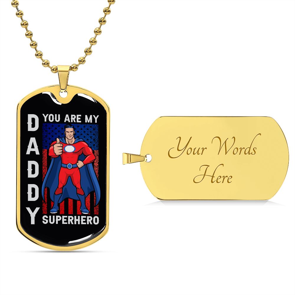Gift For Daddy You Are My Superhero