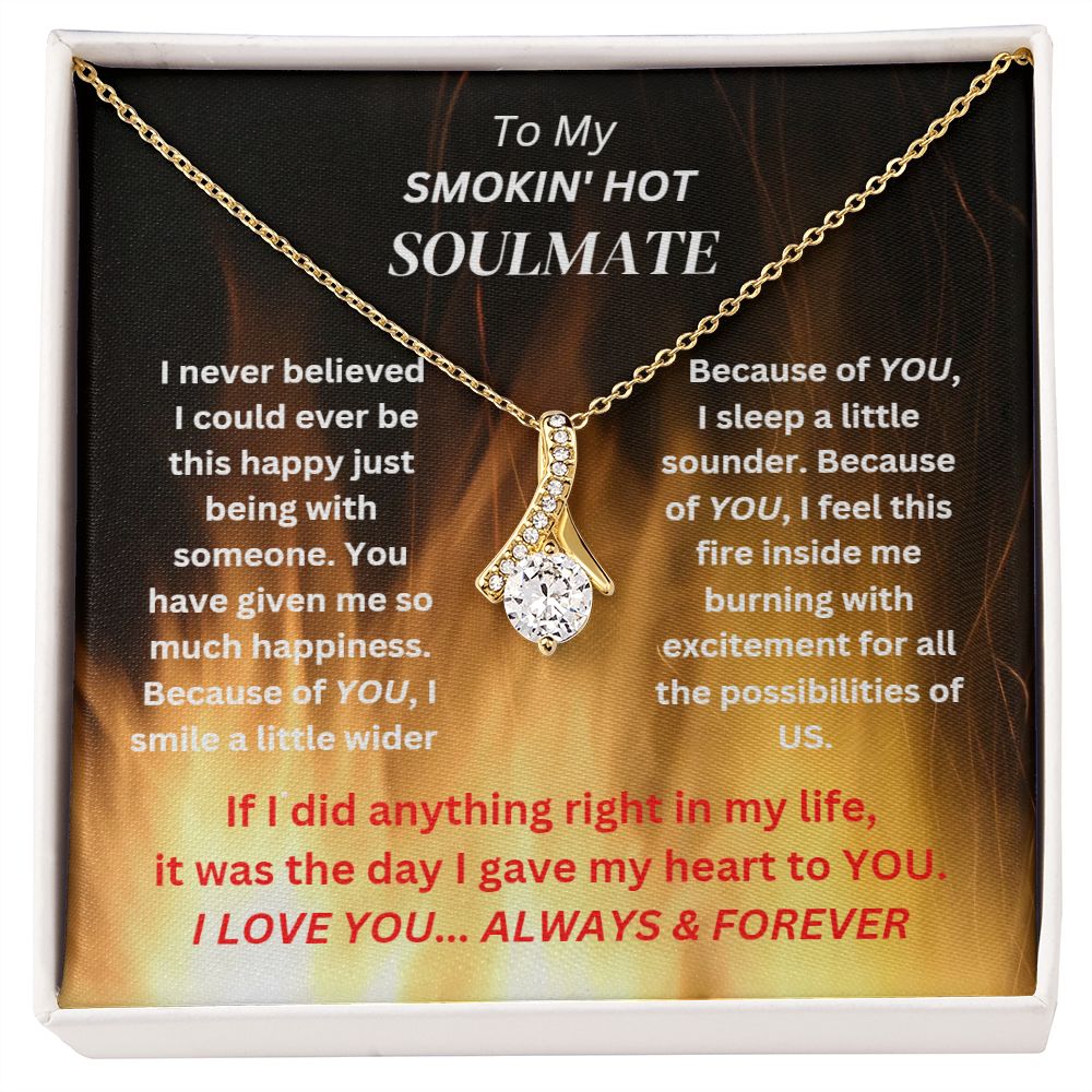 TO MY SMOKIN" HOT SOULMATE NECKLACE
