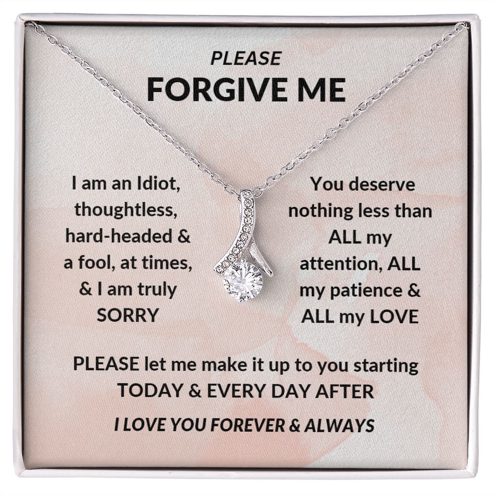 I AM SORRY FORGIVE ME