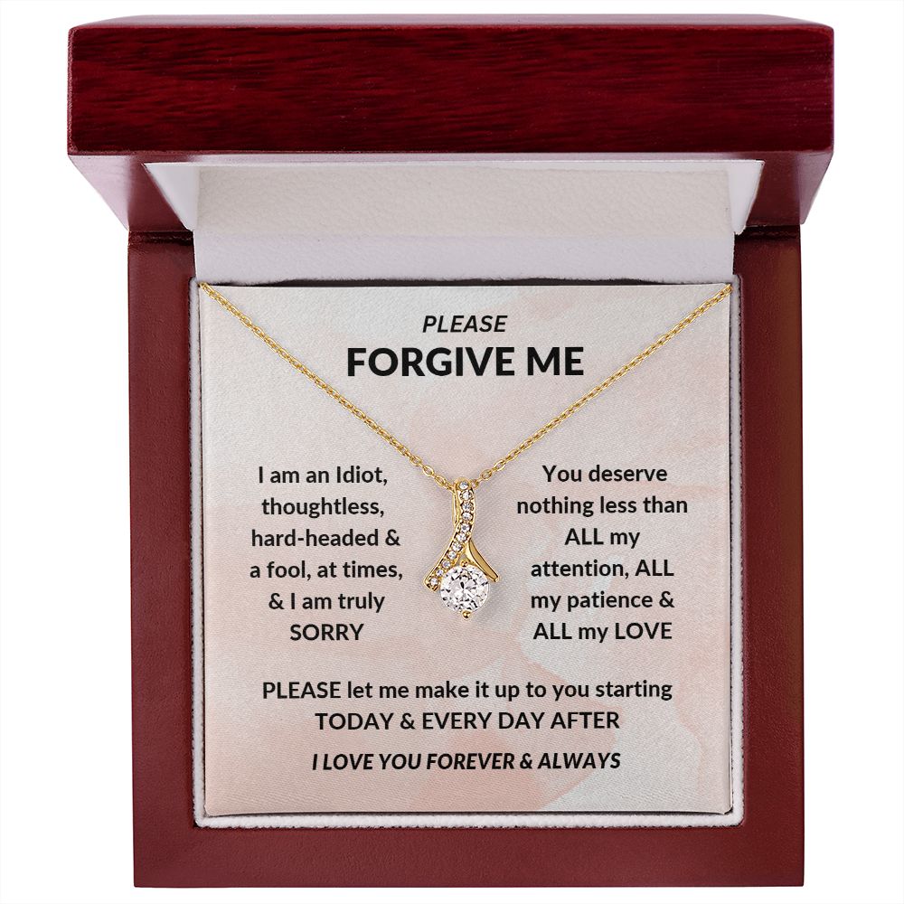 I AM SORRY FORGIVE ME